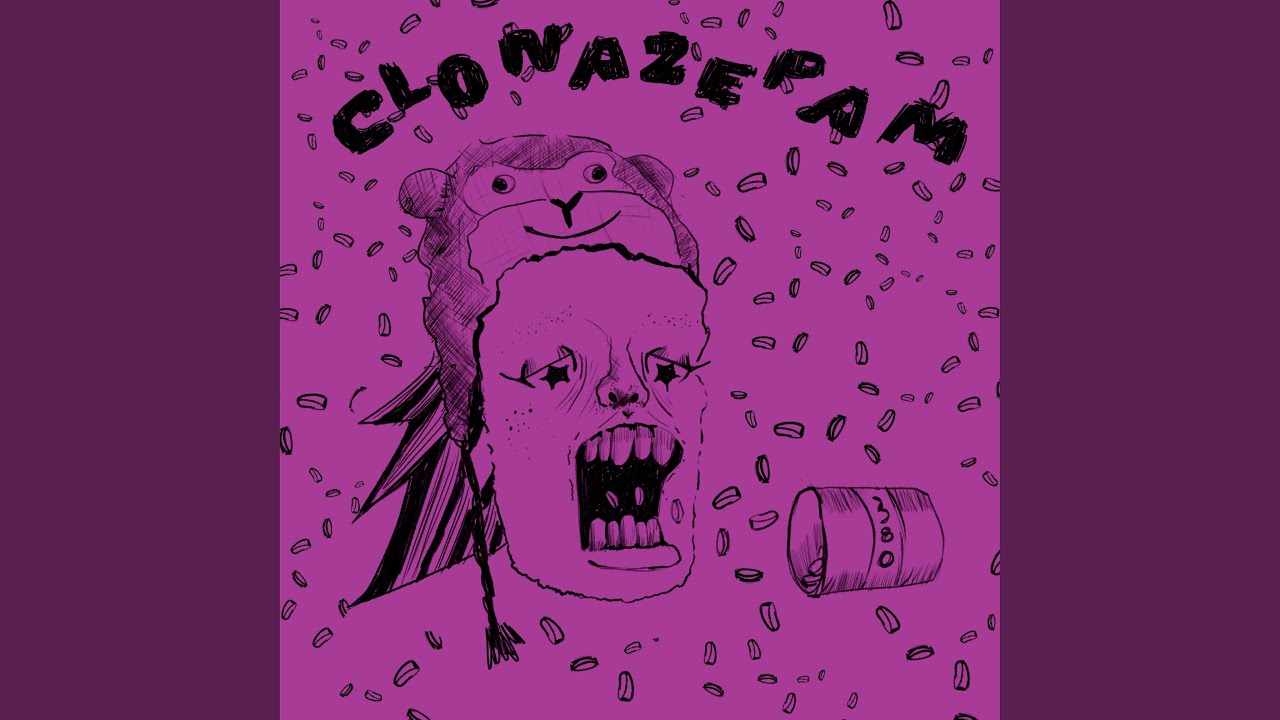 Watch Clonazepam on YouTube Watch Clonazepam on YouTube