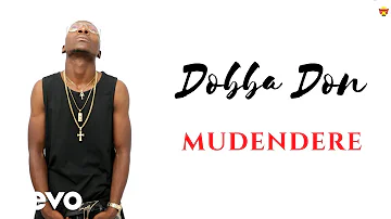 Dobba Don - Mudendere (Official Video)