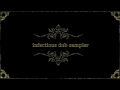 ~ infectious dub sampler ~ ~ infectious dub sampler ~