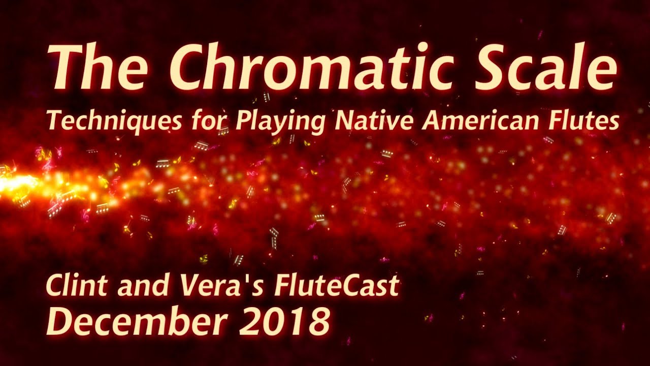 The Chromatic Scale Native American Flute YouTube