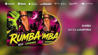 Djt.o & Luxurymen - Rumba