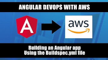 AWS CodeBuild - Building an Angular app using the buildspec.yml file
