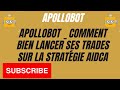 Apollobot  comment bien lancer ses trades sur la stratgie aidca