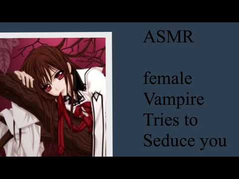 Female Vampire Seduces You