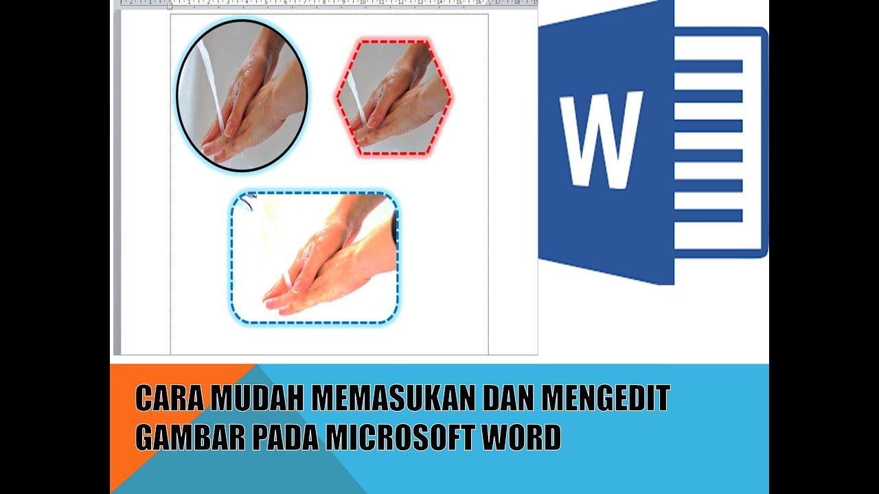 CARA MUDAH MEMASUKAN DAN MENGEDIT GAMBAR PADA MICROSOFT WORD - YouTube