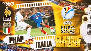 Ngày bàn thắng vàng giúp Pháp lên ngôi | Pháp - Italia | EURO 2000