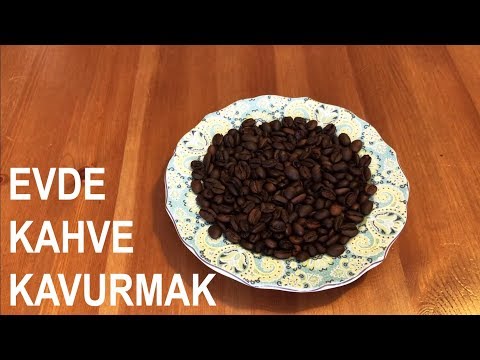 Kahve Kavurmak Nedir? | Evde Nasıl Yapılır? (Çok Basit)