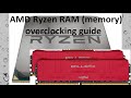How to Overclock AMD Ryzen CPU - Part 2. Memory. AM4. 1600, 2600, 5600x, 3100, 3600, 2700, 5800x etc
