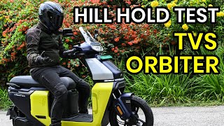 TVS ORBITER Hill Hold test