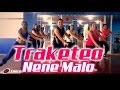TRAKETEO NENE MALO Coreografía Fitness