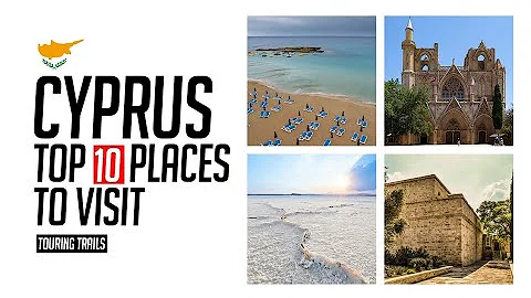 Top 10 Must-See Places In Cyprus - An Essential Travel Guide