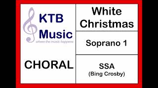 White Christmas (Bing Crosby) SSA Choir [Soprano 1 Part Only]