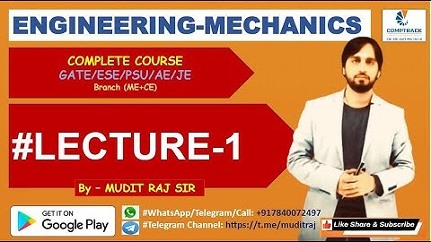 Engineering Mechanics by Mudit Raj Sir for GATE ESE PSU AE JE
