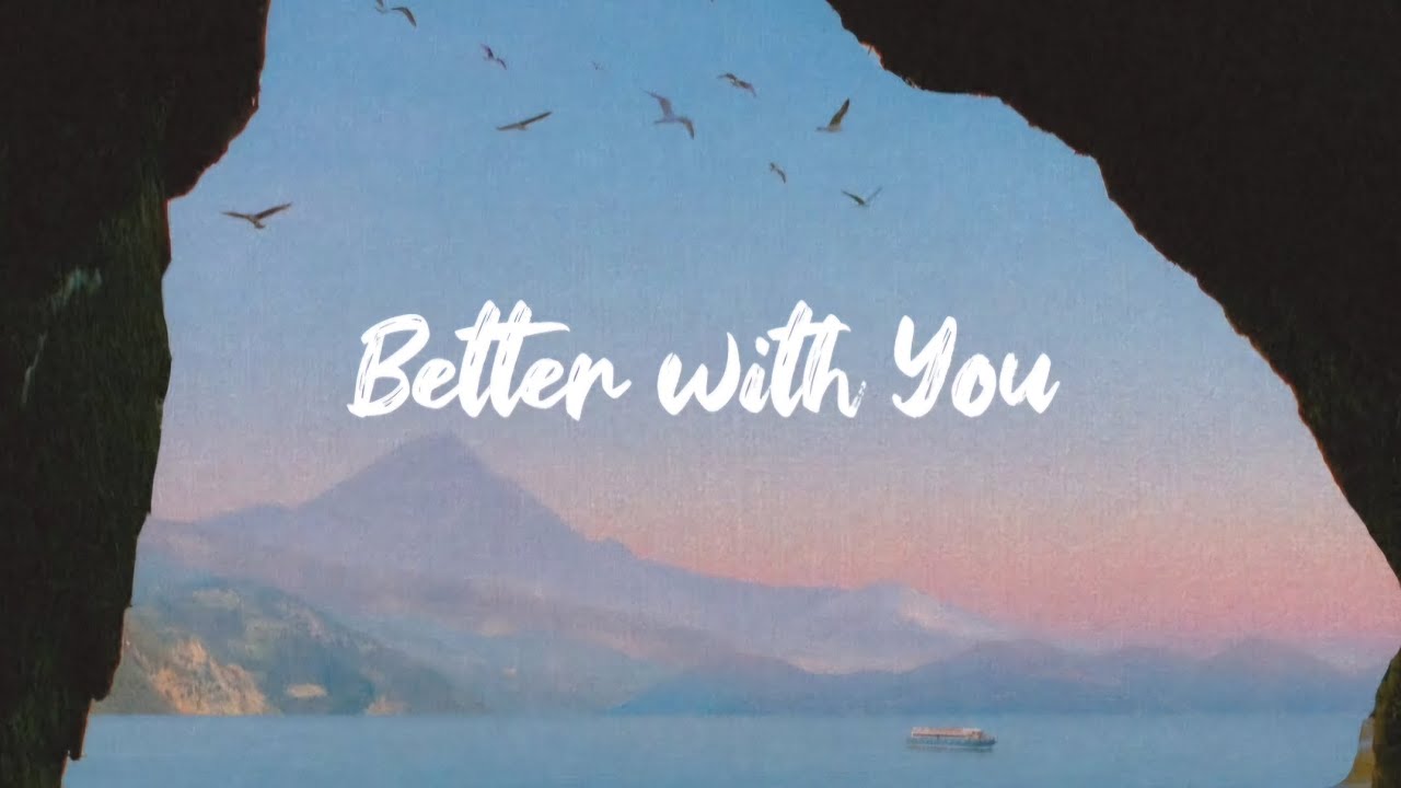 Better With You - Abe Parker