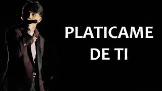 Platicame de ti - alta consigna (letra) 2018