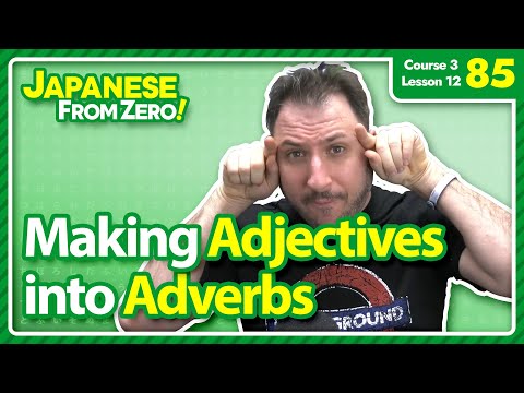 Video Making Adjectives into Adverbs | Japanese From Zero!... - youtube