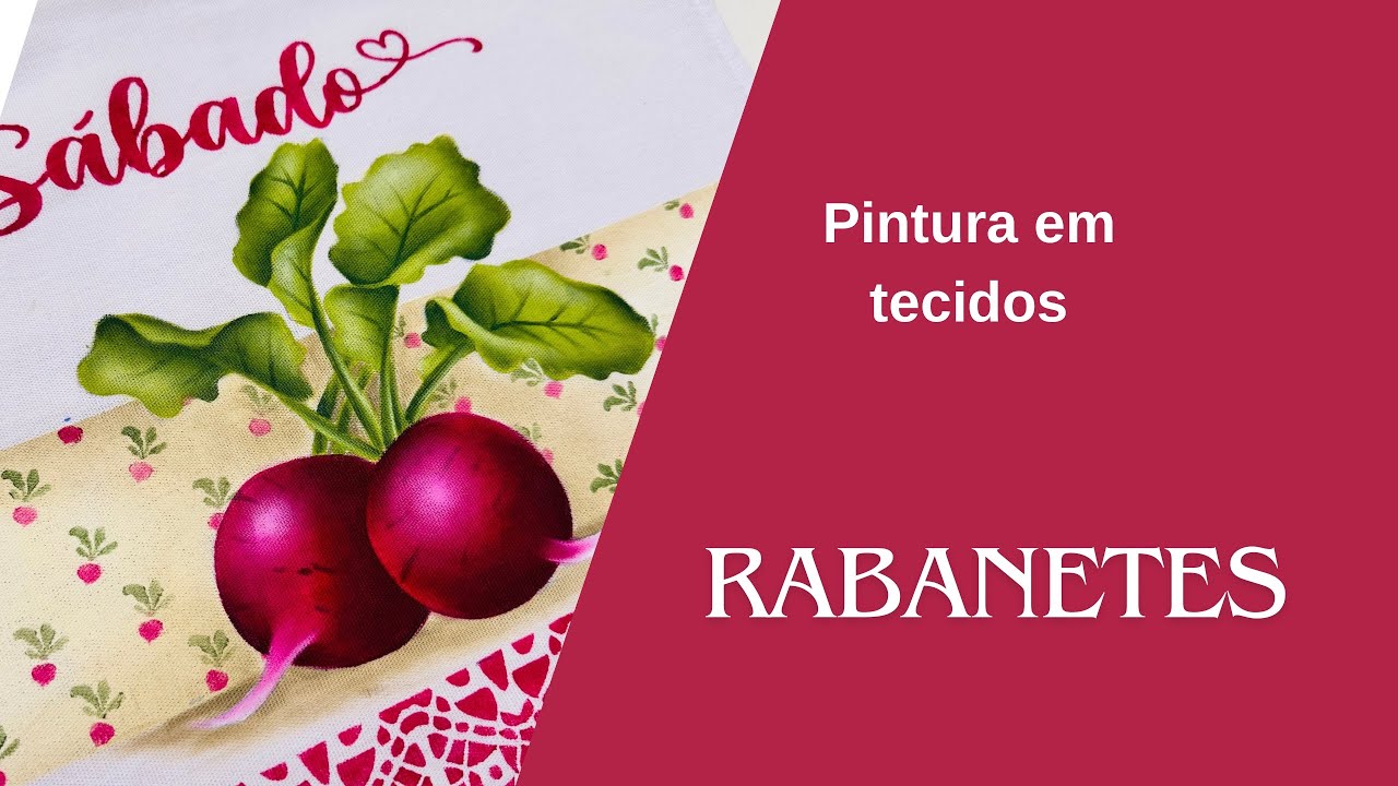 Pintura em Tecido – Sábado com Rabanetes | Última Aula da Semaninha Completa Passo a Passo 🎨💕 
