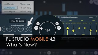 FL STUDIO MOBILE 4.3 | What&#39;s New?
