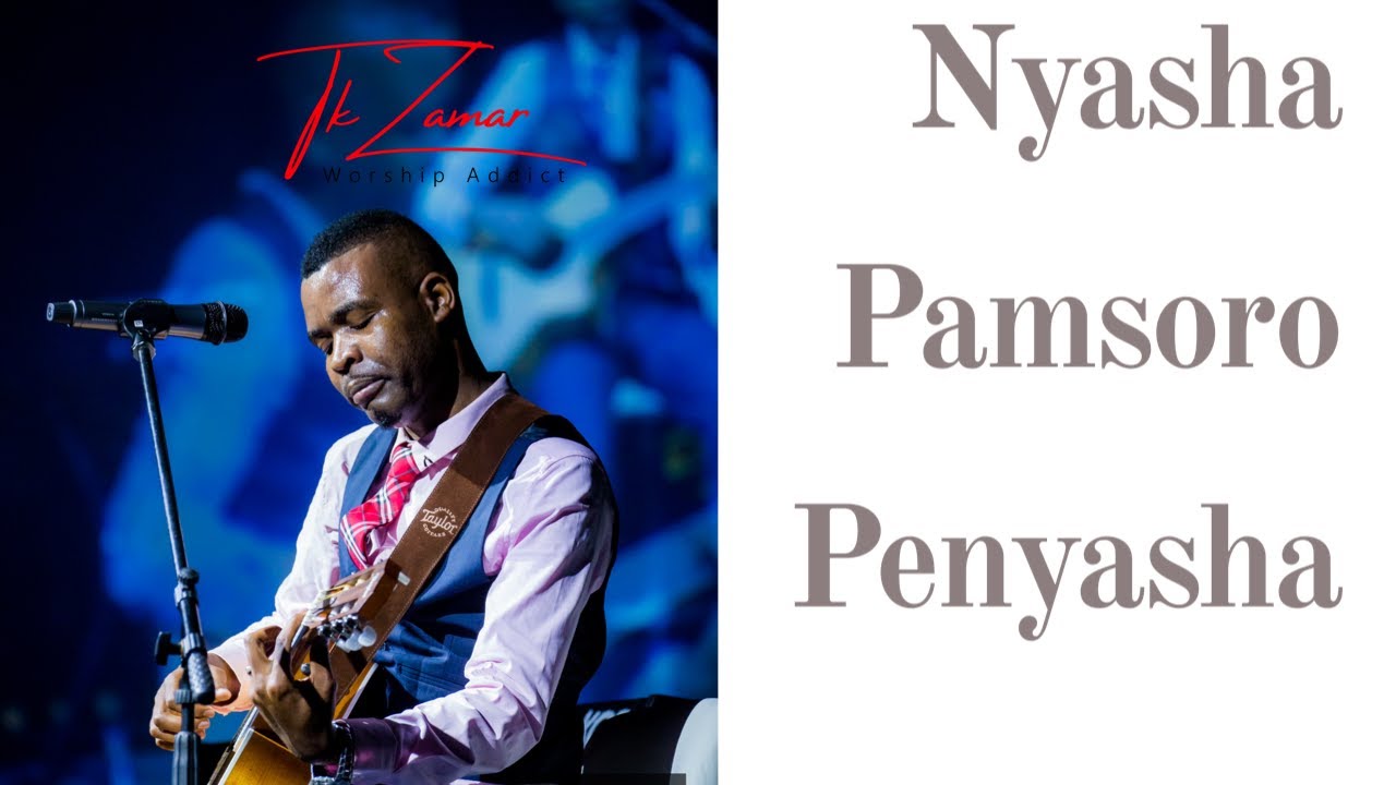 Nyasha Pamsoro Penyasha : Takesure Zamar Ncube