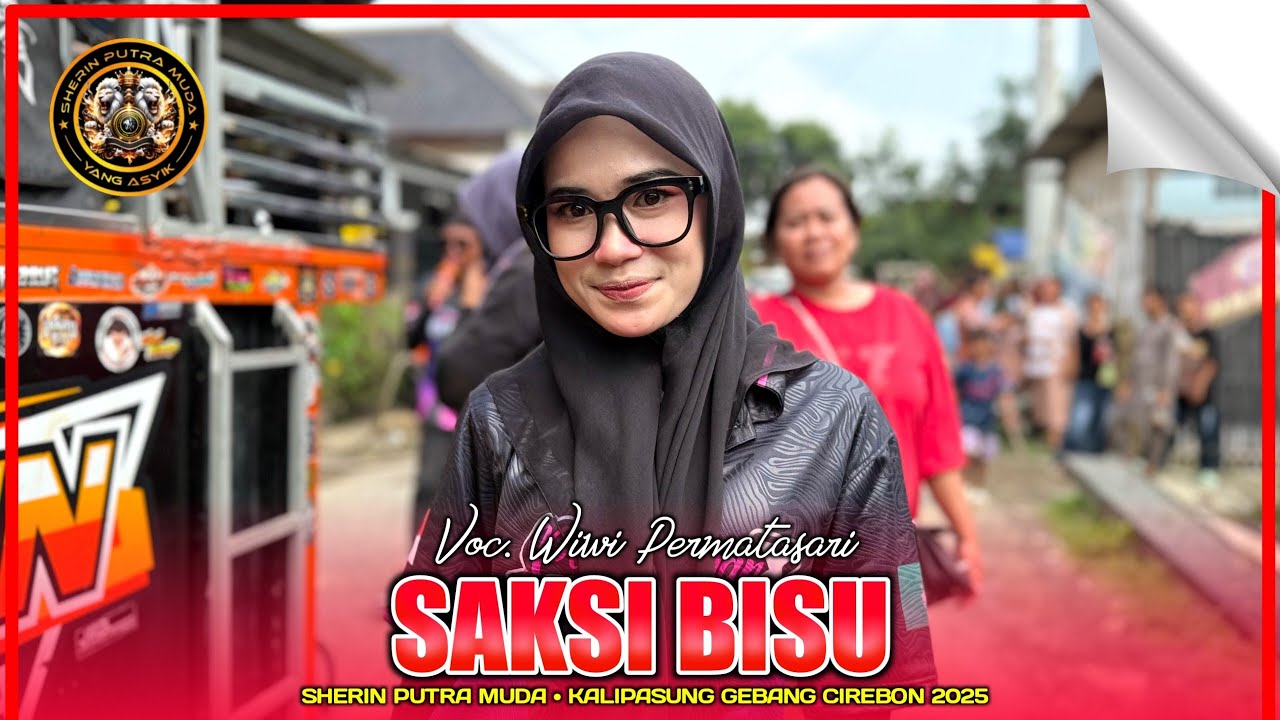 SAKSI BISU | WIWI PERMATASARI - SHERIN PUTRA MUDA‼️DESA KALIPASUNG CIREBON 2025