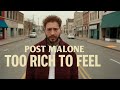 Post Malone Style — Too Rich to Feel This Way | Emotional Love Song2026 | Heartbreak &amp; Fame
