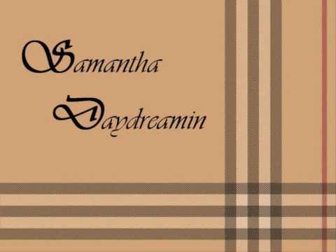 Samantha - Daydreamin