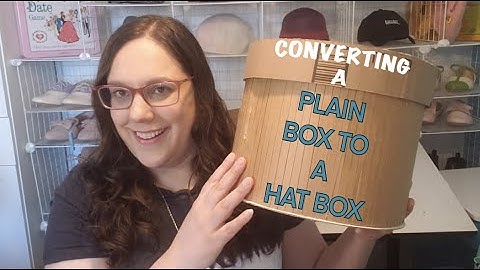 D.I.Y. Ordinary Cardboard Box to a Hat Box