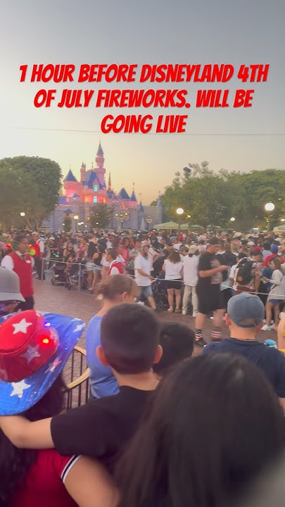 disneyland 4th of july crowd