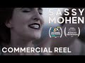 Sassy Mohen | Commercial Reel | 2024