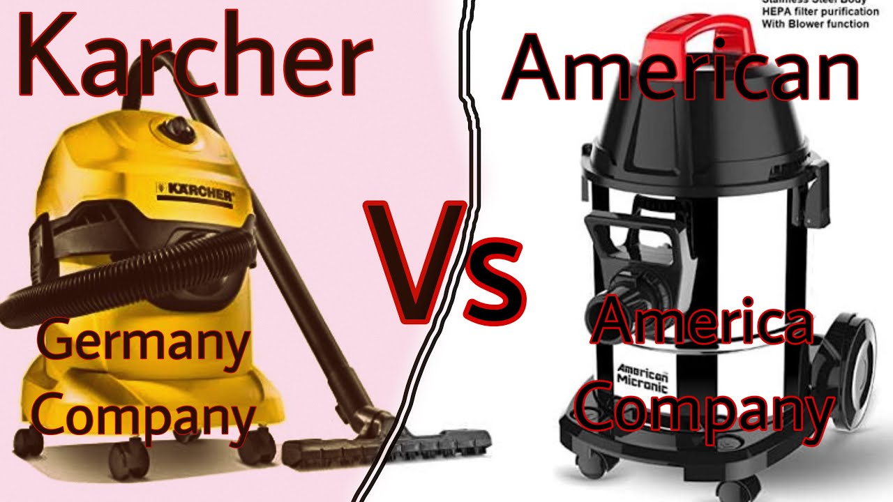 Karcher Vs American Micronic Vacuum cleaners comparison And Full