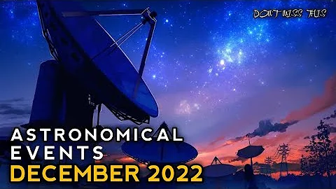 DON'T MISS THIS! Astronomical events december 2022 । geminids meteor shower 2022 ।meteor shower 2022