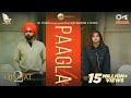 Paagla (Official Video) | Ammy Virk | Sargun Mehta | B Praak | Asees Kaur | Jaani | Tips Punjabi