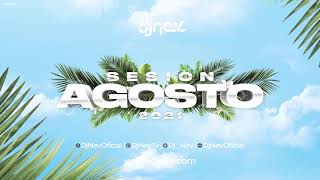 10. SESION AGOSTO 2021 DJ NEV MIX (Reggaeton, TikTok ,Comercial, Dembow, Dance Comercial)