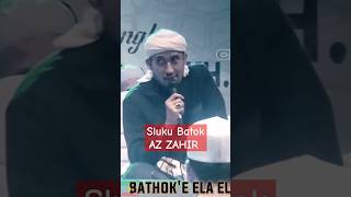 Download Lagu AZ ZAHIR SLUKU BATOK #azzahir #azzahirsemarang #habibbidin #semarangbershalawat #habibalizainalabidi MP3