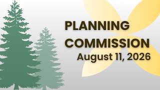 August 11, 2026 Planning Commission Meeting