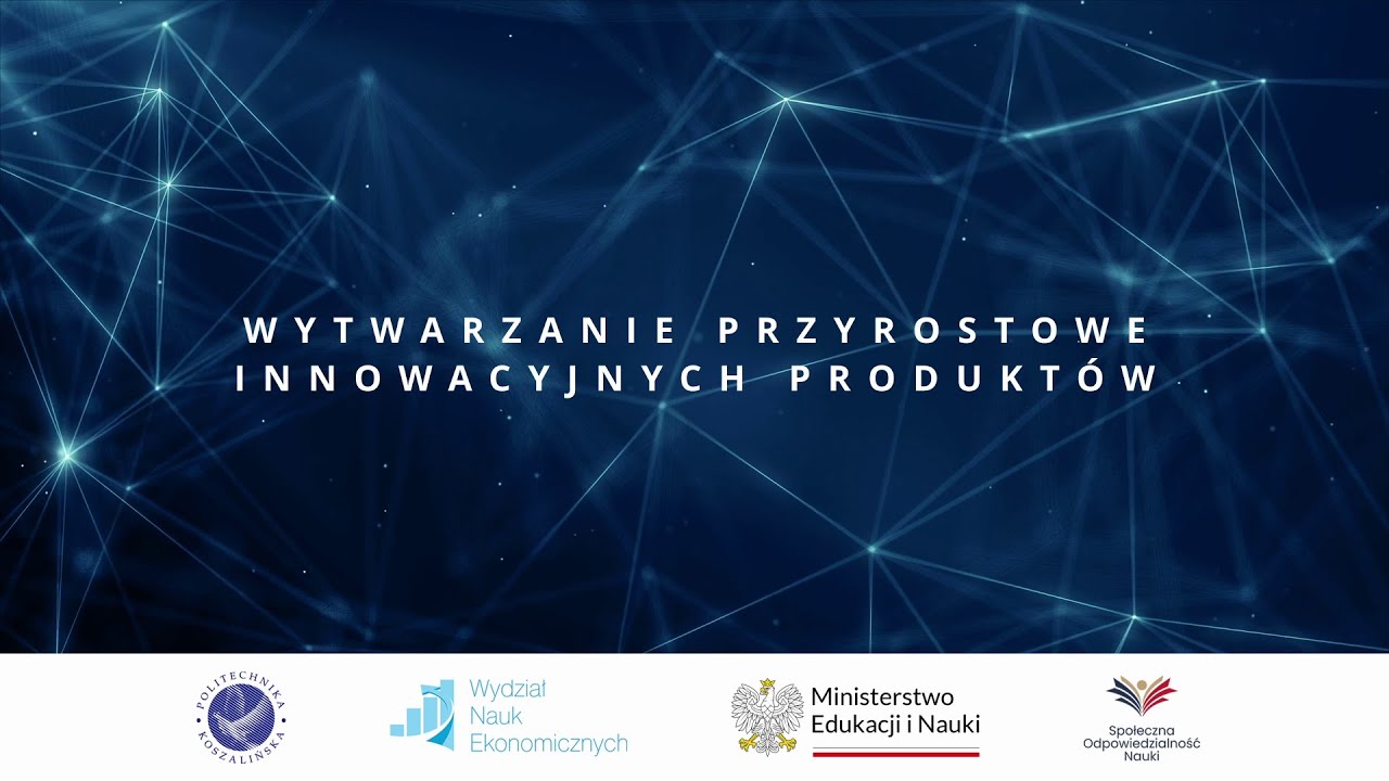 Wytwarzanie przyrostowe innowacyjnych produktów, dr hab. inż. Błażej Bałasz prof. PK