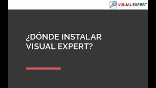 Dónde Instalar Visual Expert?