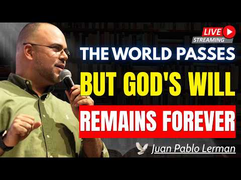 THE WORLD AND ITS DESIRES ARE PASSING AWAY | How to Overcome the Flesh, the Eyes, and Pride | Jua...