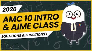 Equations & Functions 1: AMC 10 AIME class Example 1 by Think Academy