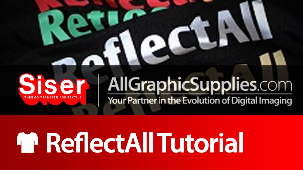 Siser® ReflectAll™ Reflective Heat Transfer Material - All Graphic Supplies