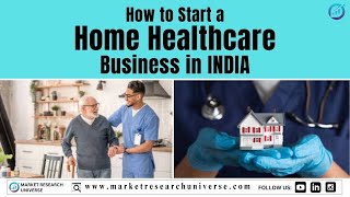How to start a_ Home Healthcare Business in India I BUSINESS PLAN GUIDE I Business Ideas
