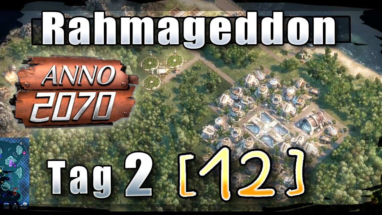 Rahmageddon [12], Tag 2 - Anno 2070 [2/5] - Jeder seine Insel [mit Honeyball]