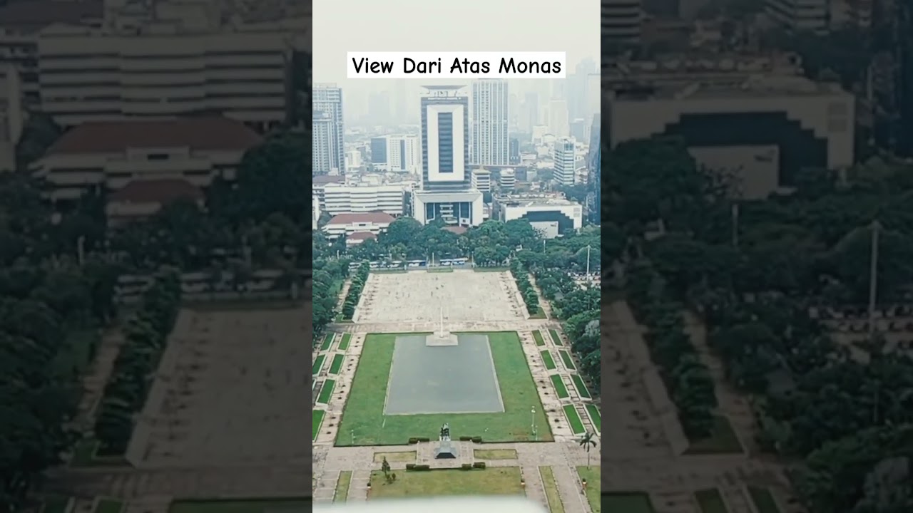 Yang Kamu Lihat dari Atas Puncak Monas 