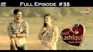 Meri Aashiqui Tum Se Hi in English - Full Episode 35