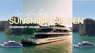 Sunshine Golden Cruise 6-Star | 2D1N Overnight Cruise in Lan Ha Bay, Vietnam