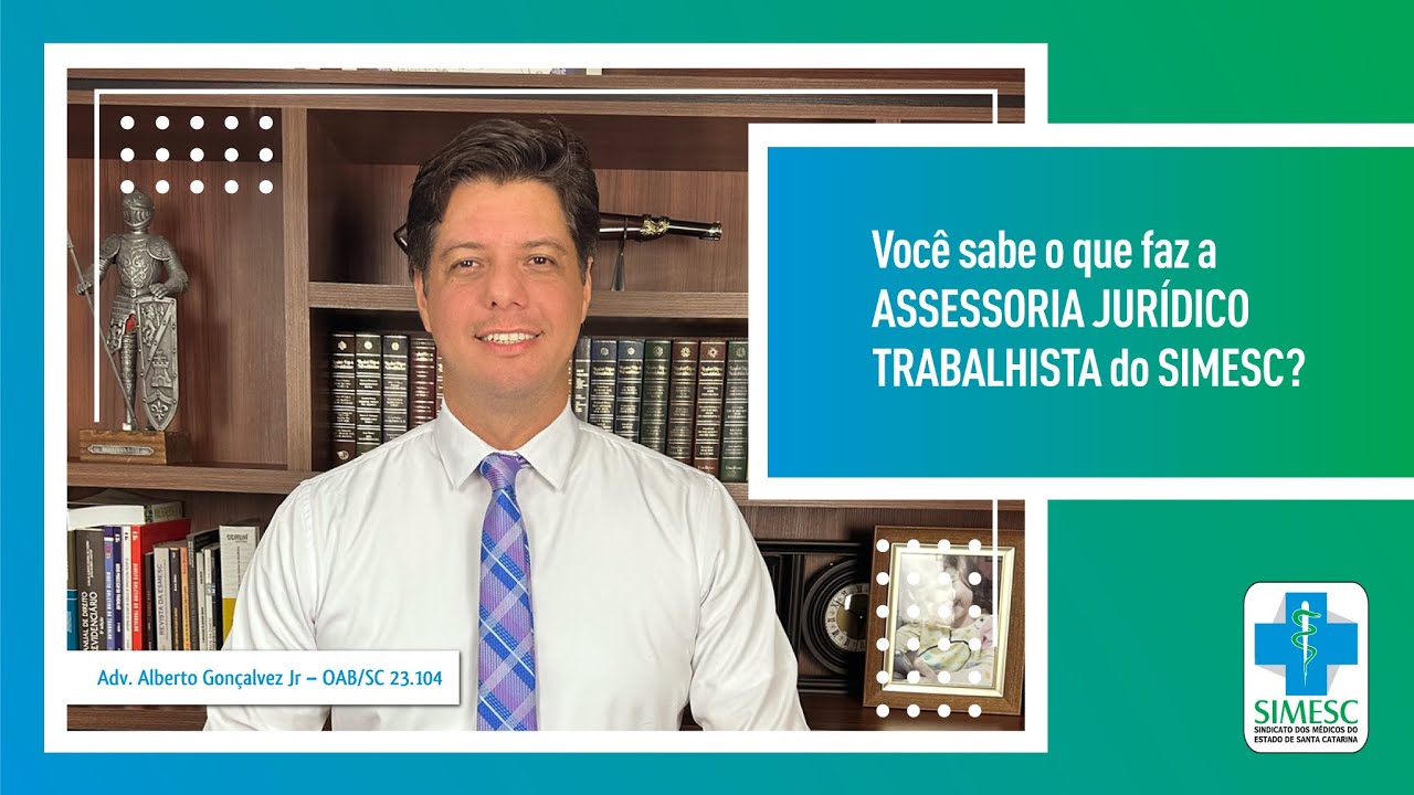 Você sabe o que faz a assessoria Jurídico Trabalhista do SIMESC? - YouTube
