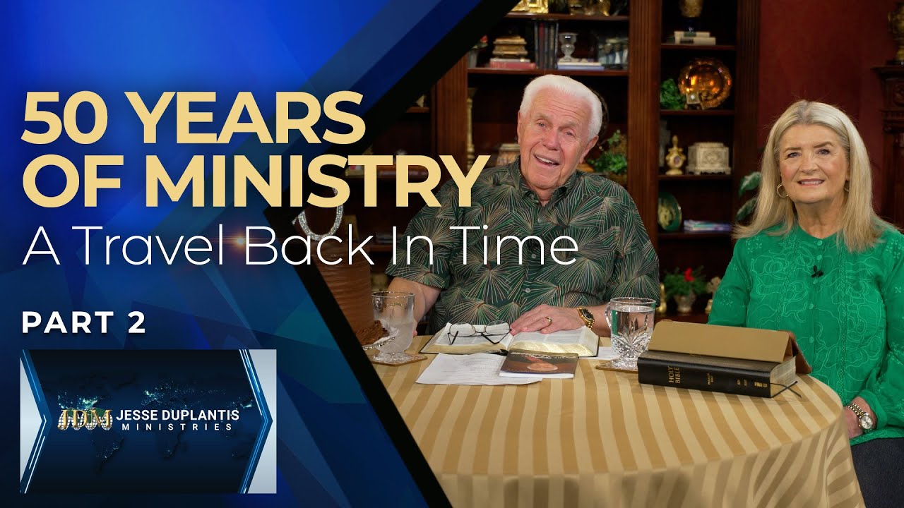 50 Years of Ministry - A Travel Back in Time, Part 2 | Jesse & Cathy Duplantis