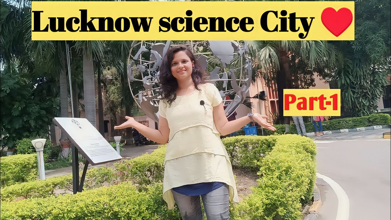 Lucknow science City tour2023//आंचलिक विज्ञान नगरी लखनऊ/Regional