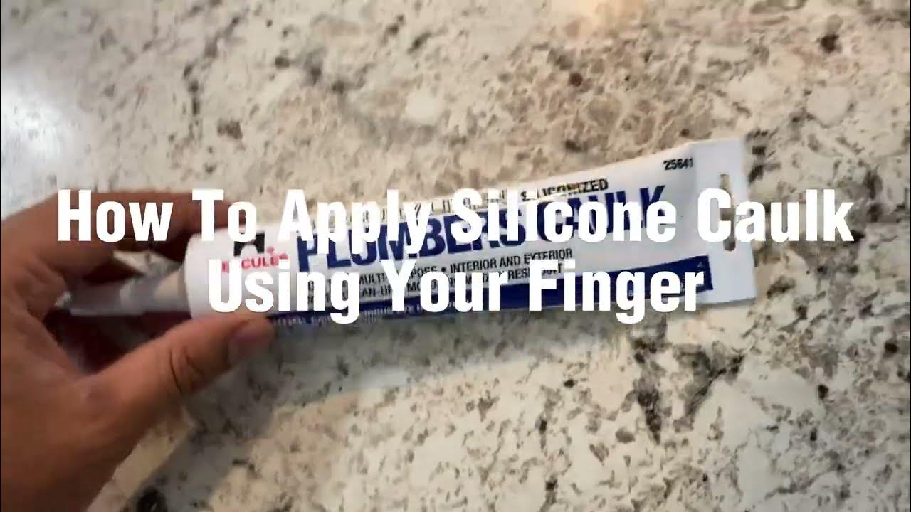 How To Apply Plumbing Silicone Caulk Using Your Finger YouTube
