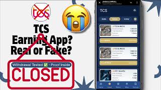 TCS Earning App Closed | Full Honest Review 2025 | Withdrawal Problem Explained